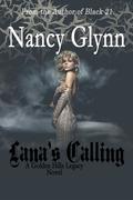 Lana's Calling (Golden Hills Legacy, #3) by Nancy Glynn
