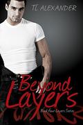 Beyond Layers (Layers #4) by T.L. Alexander