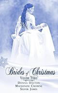 Brides Of Christmas Volume Three  (The Twelve Brides of Christmas) by Mackenzie Crowne