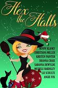 Hex the Halls ) by Christiana Miller