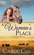 A Woman's Place: A Texas Ranger Novella by Carol Cox