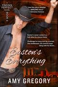 Easton's Everything (Finding Perfect #6) by Amy Gregory