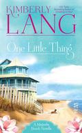 One Little Thing (Magnolia Beach #1.5) by Kimberly Lang