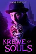 Krewe of Souls (The Southern Ghosts #3) by Elaine Calloway