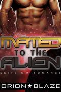 Mated to the Alien by Orion Blaze