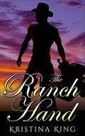 The Ranch Hand by Kristina King
