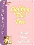 Lighting the Tree by Carol Ann Erhardt