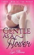 Gentle As A Flower: Taboo, Man of the House by Lexi Stevens