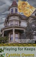 Playing for Keeps by Cynthia Owens