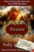 Twister (Games People Play #3) by Polly McCrillis