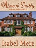 Almost Guilty by Isabel Mere