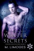 Winter Secrets: Winter Solstice Run #3 (Black Hills Wolves #33) by M. Limoges