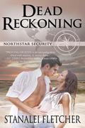 Dead Reckoning (Northstar Security #2) by Stanalei Fletcher
