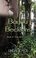 Bayou Beckons (Fleur de Lis #3) by Linda Joyce