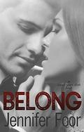 Belong: A Seven Year Itch Book by Jennifer Foor