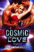 Cosmic Love (Stargazers #1) by Thalia Frost
