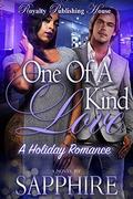 One of a Kind Love: A Holiday Romance by Sapphire