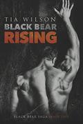 Black Bear Rising (Black Bear Saga #1) by Tia Wilson