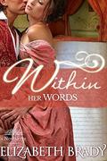 Within Her Words (Blakemoor #1) by Elizabeth Brady