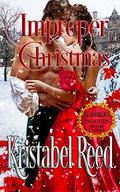 Improper Christmas: Scandalous Encounters by Kristabel Reed