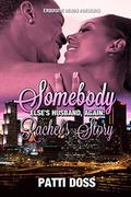 Somebody Else's Husband, Again: Rachel's Story by Patti Doss