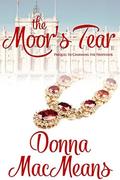 The Moor's Tear (Charm Gates Time-Travel Romance #1) by Donna MacMeans