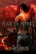Fear of Flying  (Inkubus) by Michelle Browne