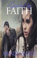 Guided By Faith (Unwavering Faith #1) by Amanda Lanclos