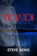 Resignation (The Obsession #3) by Steve Genis