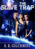 The Slave Trap (The Darkon Warrior series #7.5) by S.E. Gilchrist