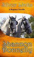 Silver Links: A Regency Novella by Shannon Donnelly