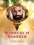 Rednecks 'n Reindeer by Judy Mays