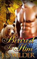 Beared To Him by J. S. Wilder