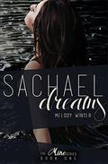 Sachael Dreams (The Mine #1) by Melody Winter