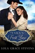 Tara's First Love by Lola Grace Stevens