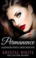 Permanence (Alessandra Powell #5) by Krystal White