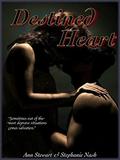 Destined Heart (Hart #3) by Ann Stewart
