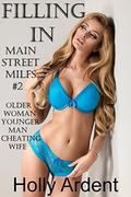 Filling In (Main Street MILFs #2) by Holly Ardent