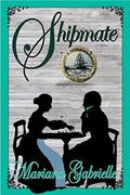 Shipmate (Sailing Home #3) by Mariana Gabrielle