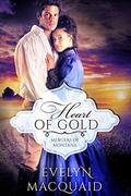 Heart of Gold (Mercers of Montana #2) by Evelyn MacQuaid