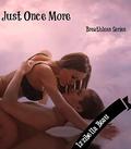 Just Once More: Breathless Series by Izzibella Beau