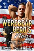 The Werebear Hero's Nurse: A BWWM Paranormal Bear Shifter Romance by Eva Wilder
