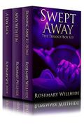 Swept Away: Trilogy Box Set by Rosemary Willhide