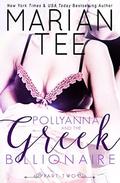 Pollyanna and the Greek Billionaire: Innocent and Betrayed, Part 2 (Innocent & Betrayed #2) by Clarise Tan