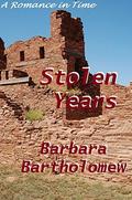 Stolen Years (Ancient Cities #2) by Barbara Bartholomew
