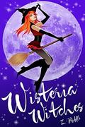 Wisteria Witches by Z. Riddle