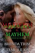 Mistletoe & Mayhem (Dark Warrior Alliance #3.5) by Amanda Fitzpatrick