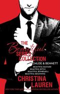The Beautiful Series Collection: Chloe & Bennett: BEAUTIFUL BASTARD, BEAUTIFUL BITCH, BEAUTIFUL BOMBSHELL, BEAUTIFUL BEGINNING by Christina Lauren