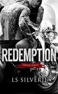 Redemption (Savage Souls MC #5) by LS Silverii
