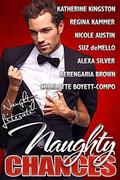 Naughty Chances: Take A Chance on Romance by Alexa Silver